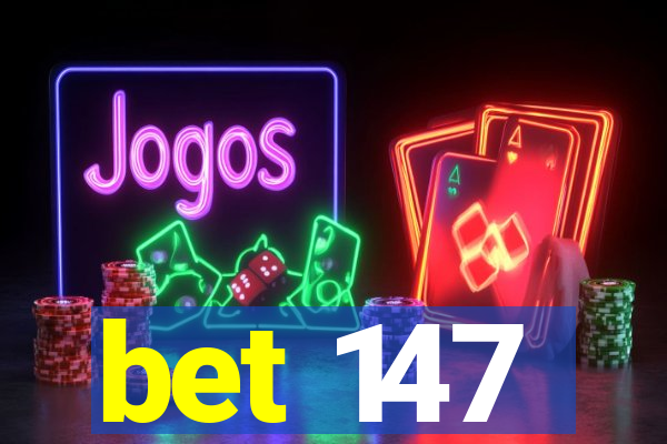 bet 147
