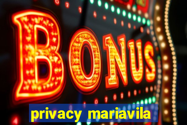 privacy mariavila