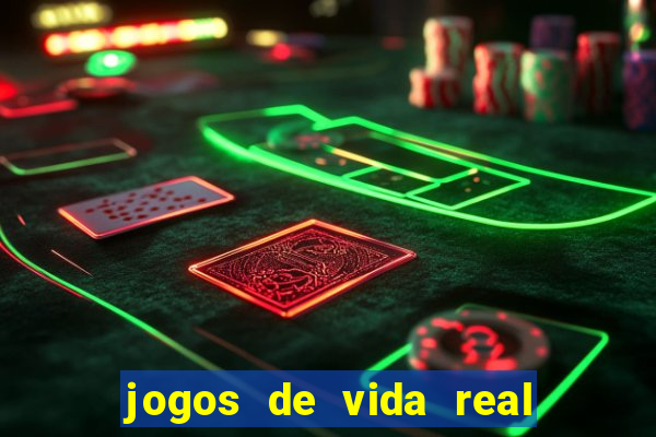 jogos de vida real na escola