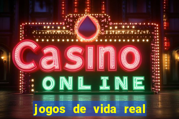 jogos de vida real na escola