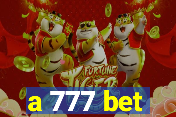 a 777 bet