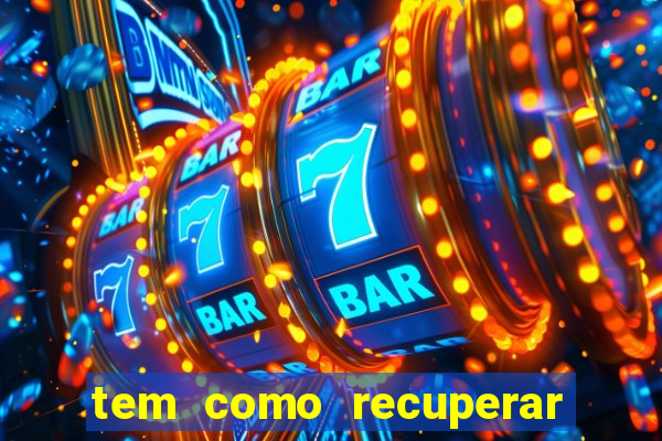 tem como recuperar dinheiro perdido em apostas