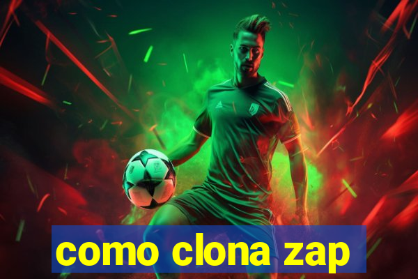 como clona zap