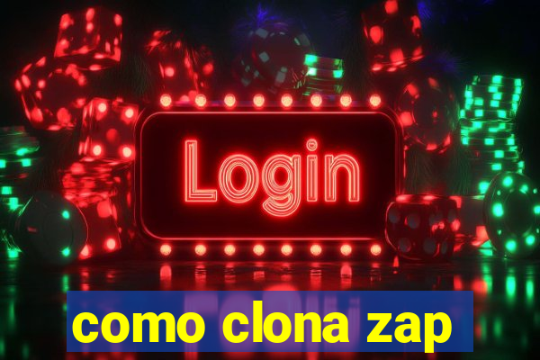 como clona zap
