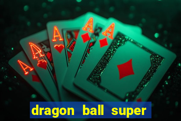 dragon ball super super hero dublado google drive