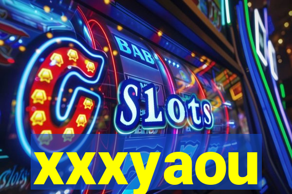 xxxyaou