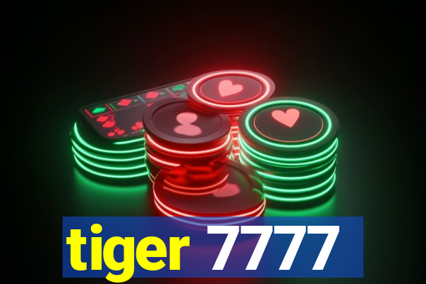 tiger 7777