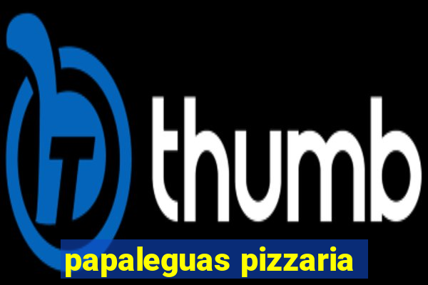 papaleguas pizzaria
