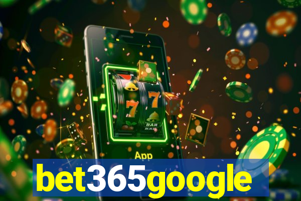 bet365google