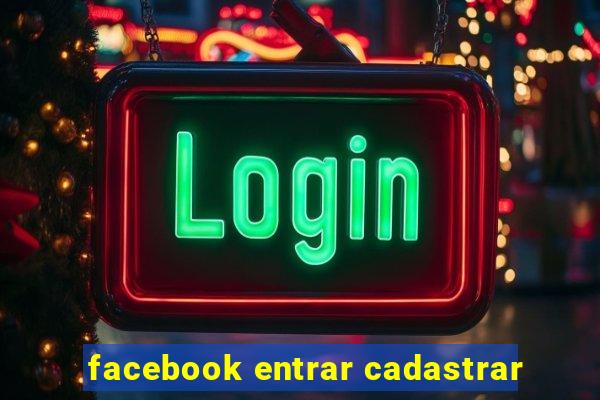 facebook entrar cadastrar