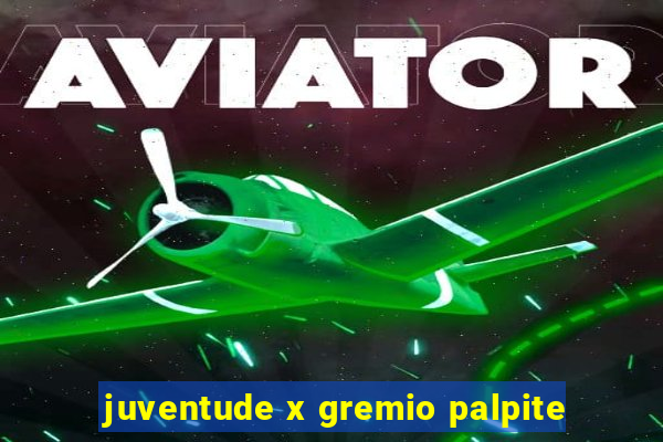 juventude x gremio palpite