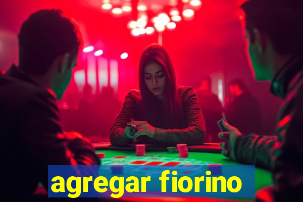 agregar fiorino