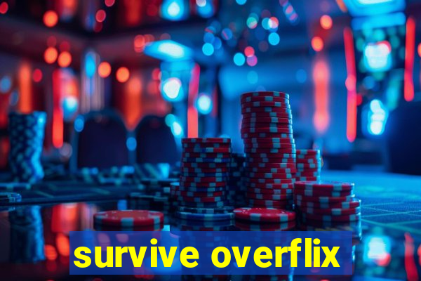 survive overflix