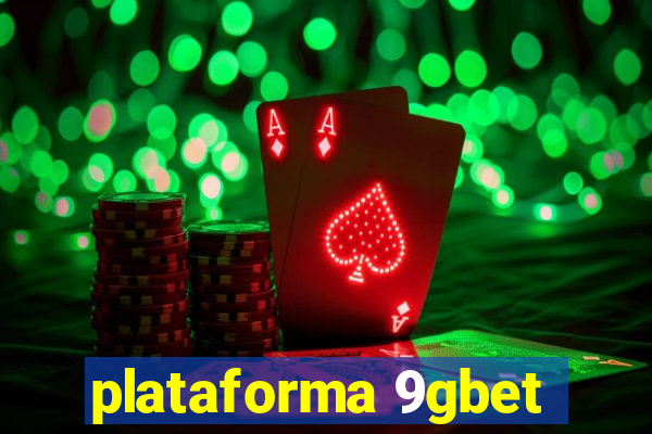 plataforma 9gbet