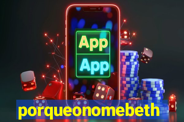porqueonomebeth