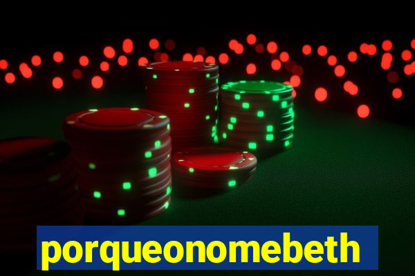 porqueonomebeth