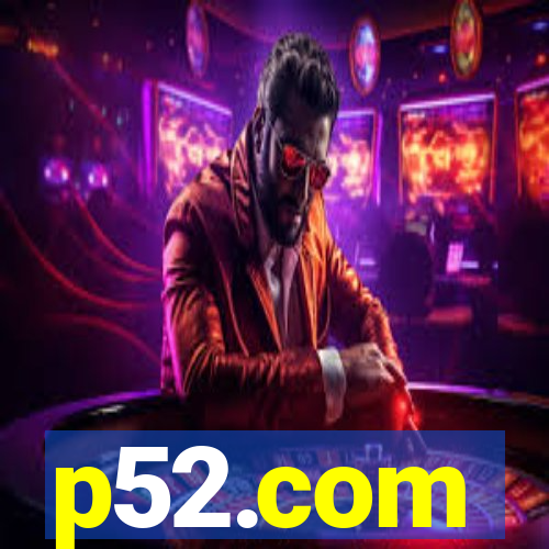 p52.com