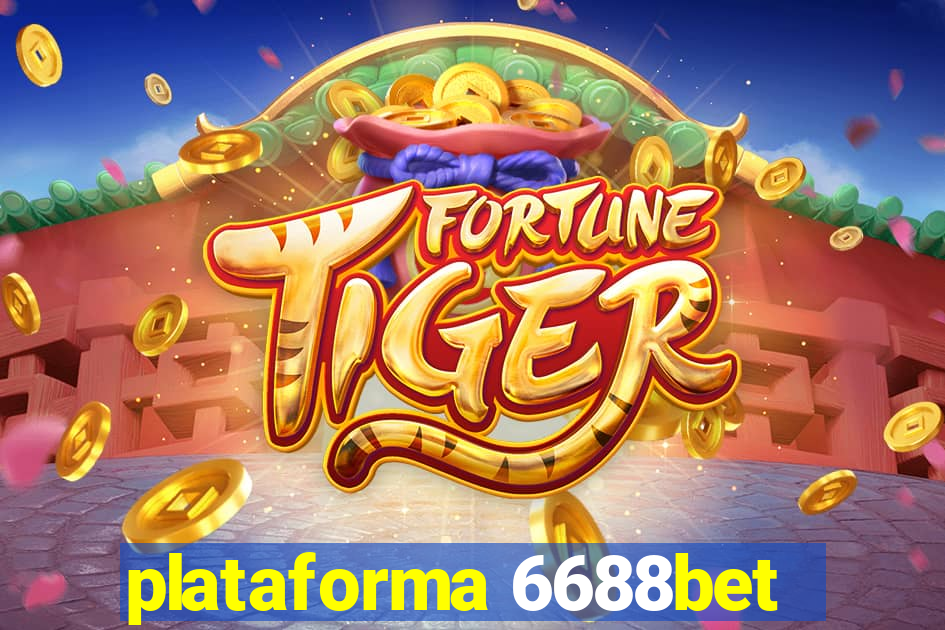 plataforma 6688bet