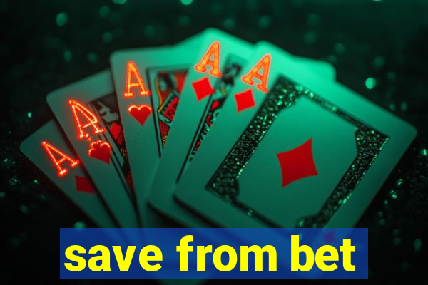 save from bet