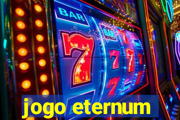 jogo eternum