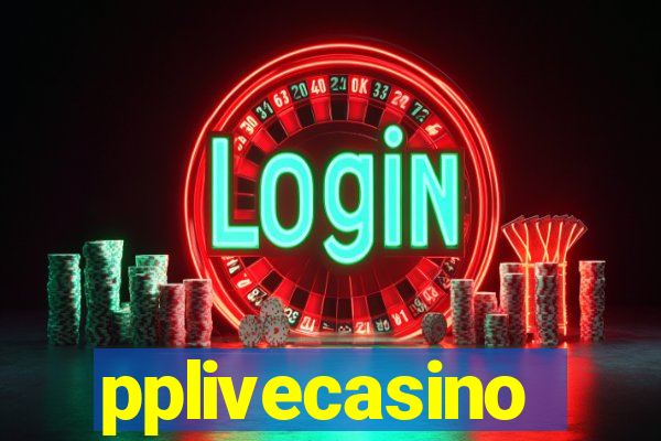 pplivecasino
