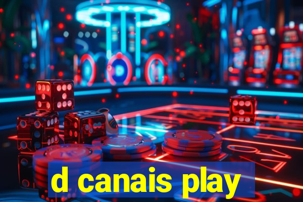 d canais play