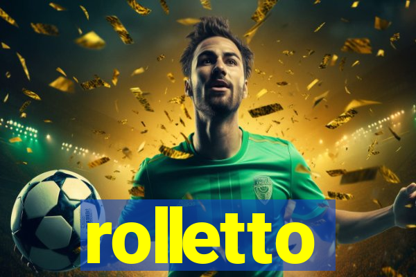 rolletto