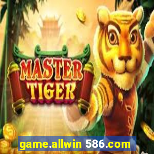 game.allwin 586.com