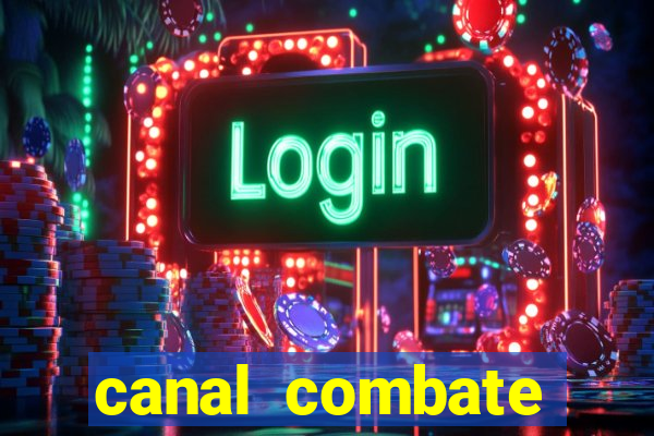 canal combate online ao vivo multicanais