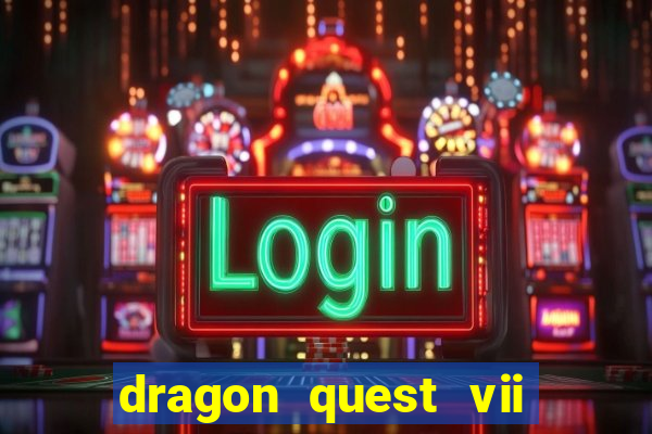 dragon quest vii ps1 rom pt-br