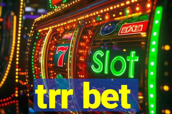 trr bet