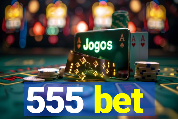 555 bet