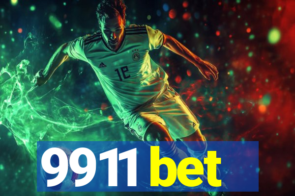 9911 bet