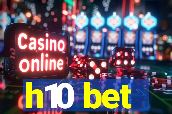 h10 bet