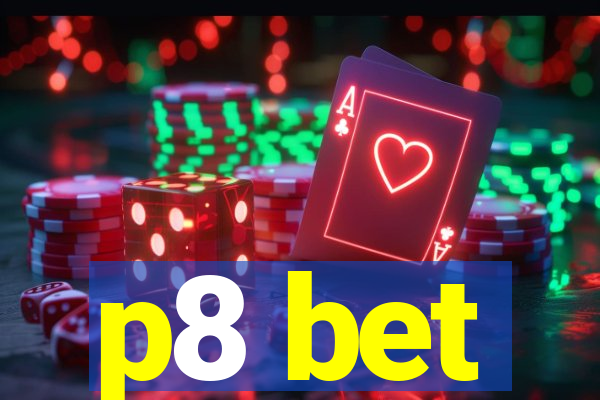 p8 bet
