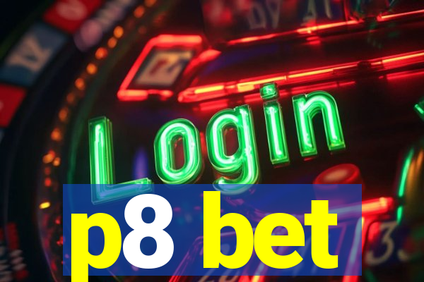 p8 bet