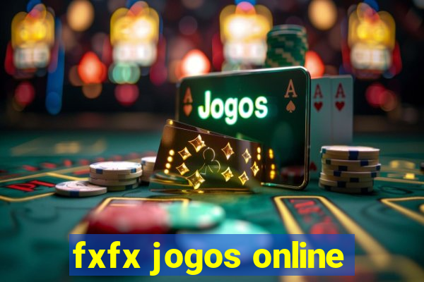 fxfx jogos online