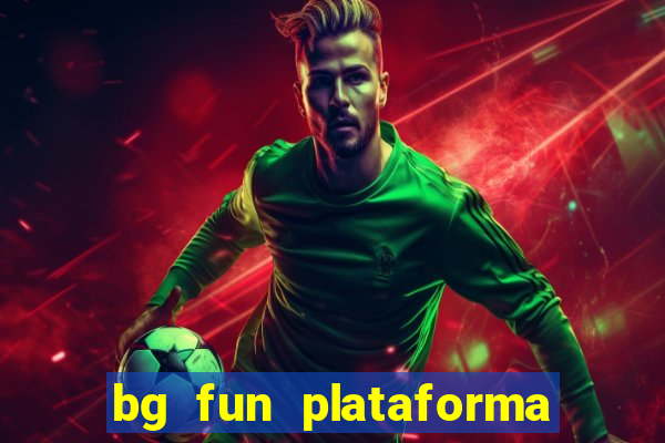 bg fun plataforma de jogos
