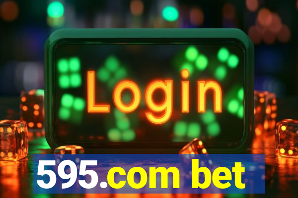 595.com bet