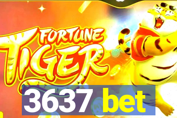 3637 bet
