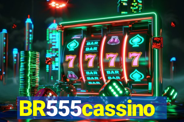 BR555cassino