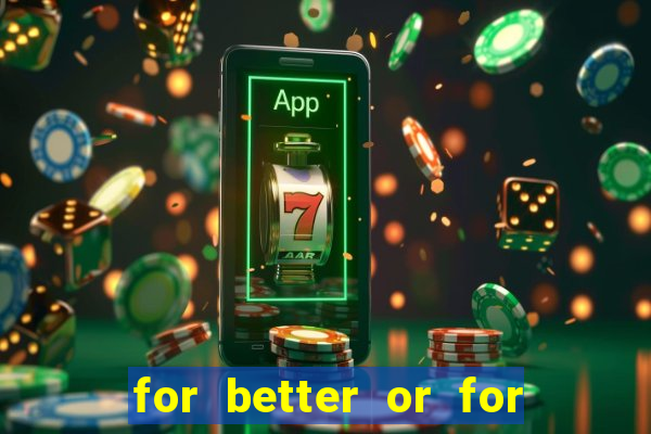 for better or for worse manhwa