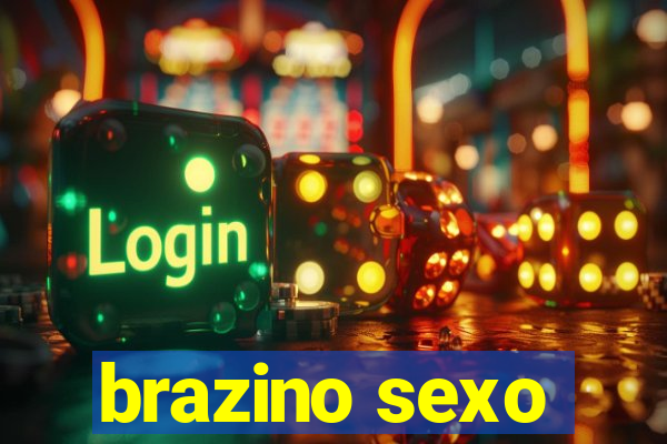 brazino sexo