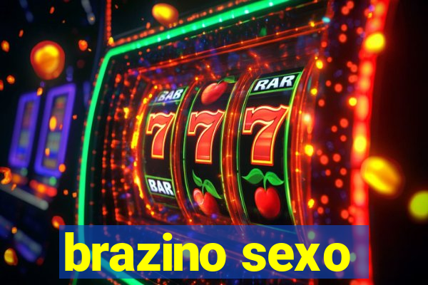 brazino sexo