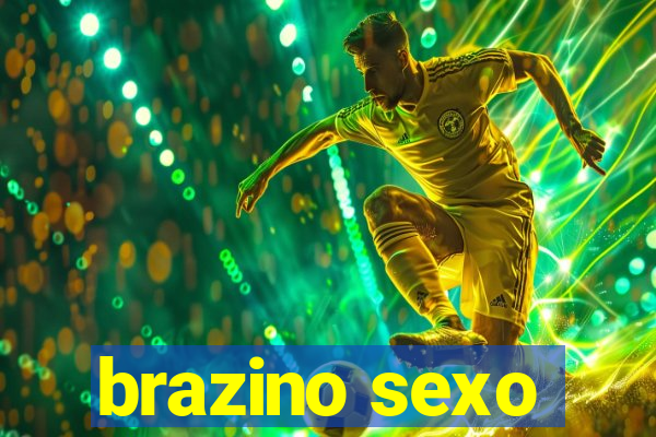 brazino sexo