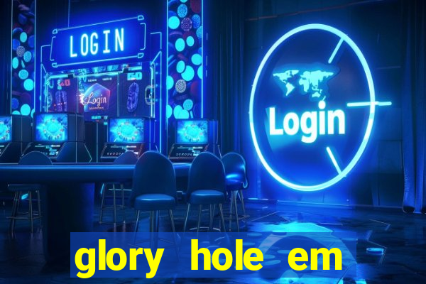 glory hole em porto alegre