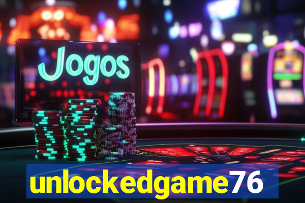 unlockedgame76