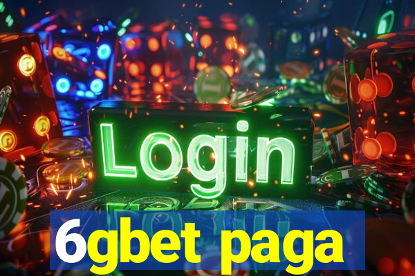 6gbet paga