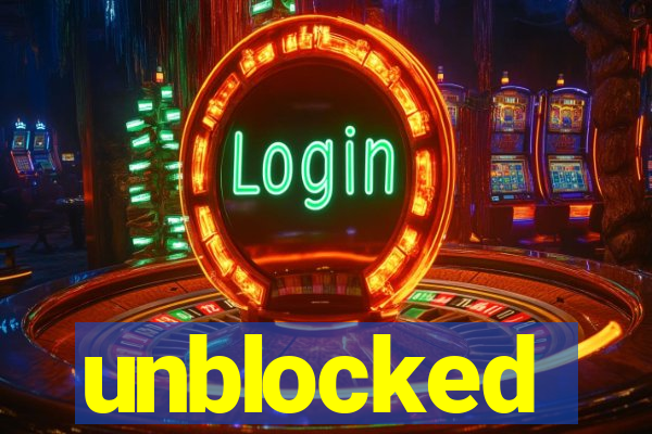 unblocked