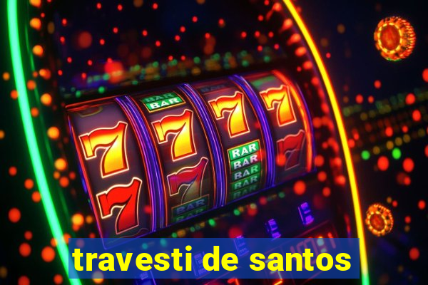 travesti de santos